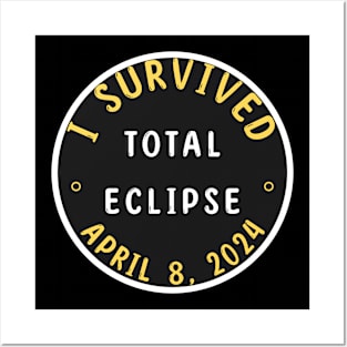I survived Total Eclipse, April 2024 Posters and Art